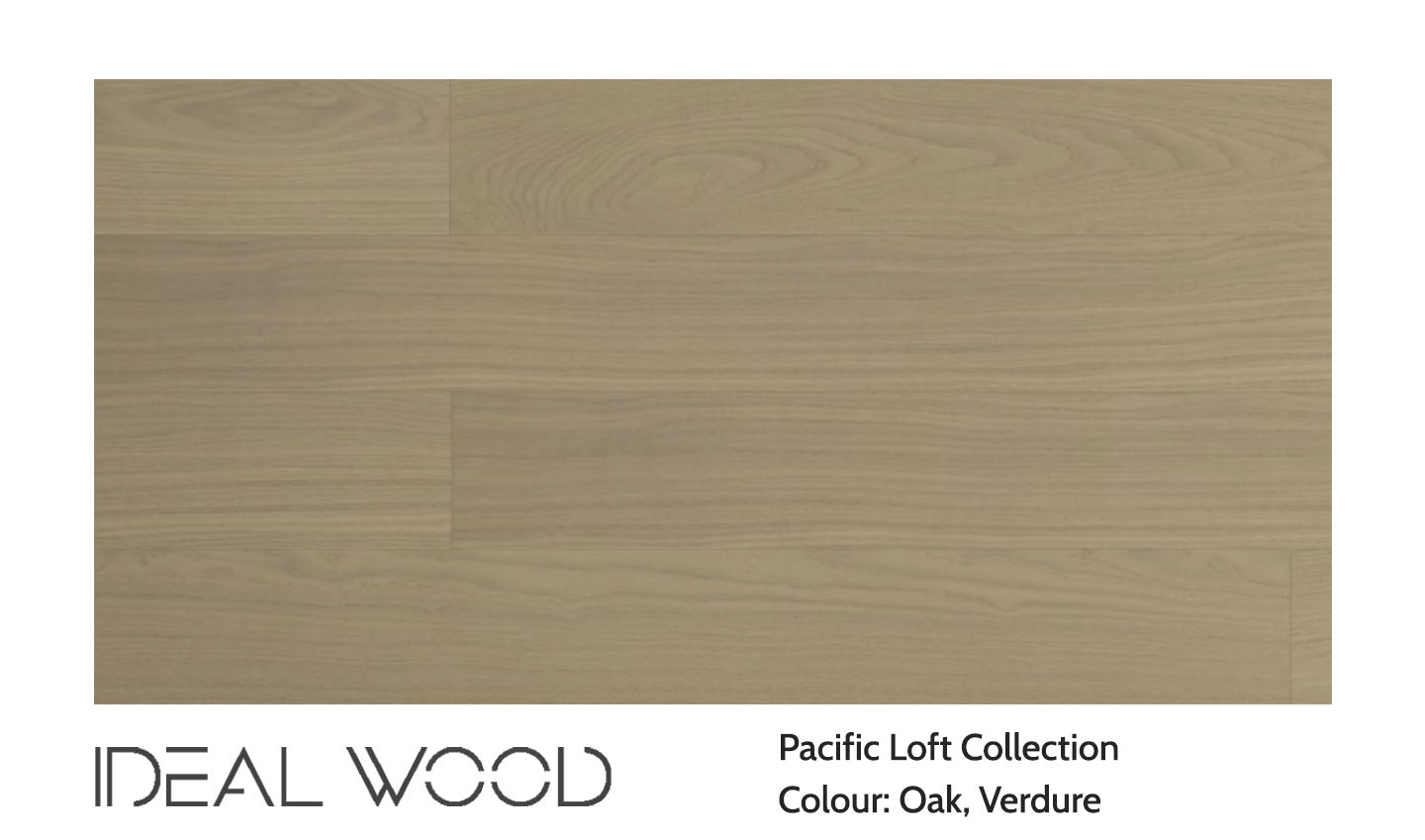 Ideal Wood Engineered Hardwood: Pacific Loft Collection - OAK Verdure